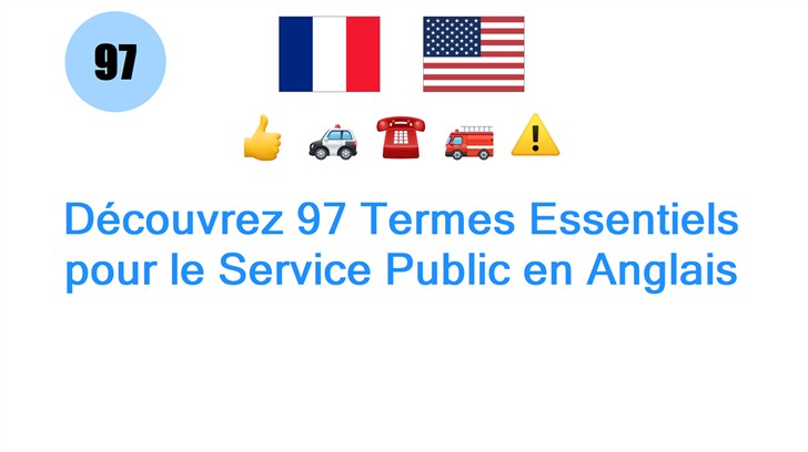 Découvrez 97 Termes Essentiels pour le Service Public en Anglais